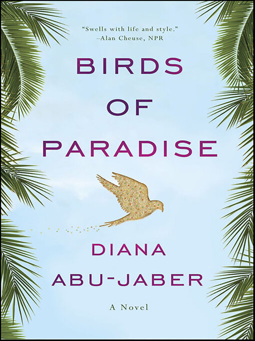 Title details for Birds of Paradise by Diana Abu-Jaber - Available